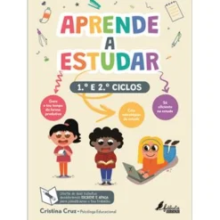 Fábula Educação Aprende a Estudar - 1º e 2º Ciclos de Cristina Cruz^ 1º Ciclo