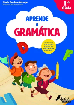 Fábula Educação Aprende a Gramática - 1.º Ciclo de Marta Cardoso Abranja^ 1º Ciclo