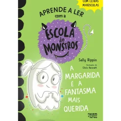 Nuvem De Letras Aprende a Ler com a Escola de Monstros - Livro 6: A Margarida e a Fantasma Mais Querida de Sally Rippin^ Coleções Infantis