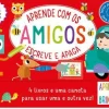 Jacarandá Aprende com os Amigos - Escreve e Apaga - 4 Livros e uma Caneta para Usar uma e Outra Vez!^ Atividades