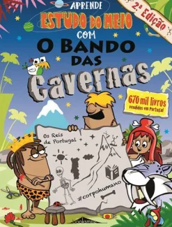 Booksmile Aprende Estudo do Meio com o Bando das Cavernas de Nuno Caravela (2ª Edição)^ 1º Ciclo