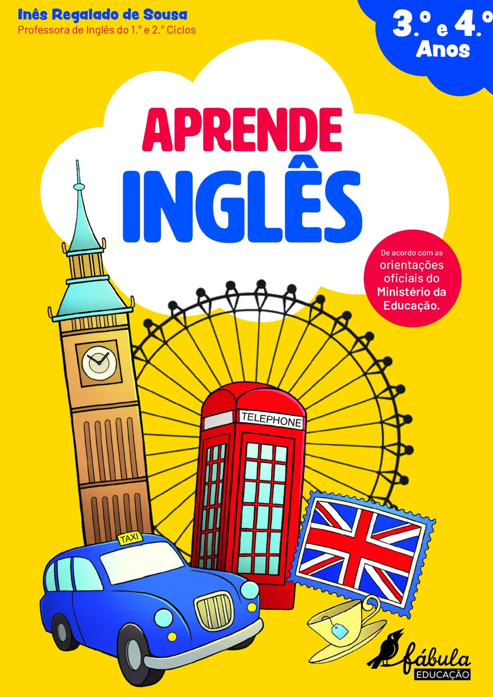 Fábula Educação Aprende Inglês de Inês Regalado de Sousa - 3.º e 4.º Anos (2ª Edição)^ 1º Ciclo