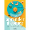 Oficina Livro Aprender A Comer de Mariana Chaves^ Saúde E Bem Estar
