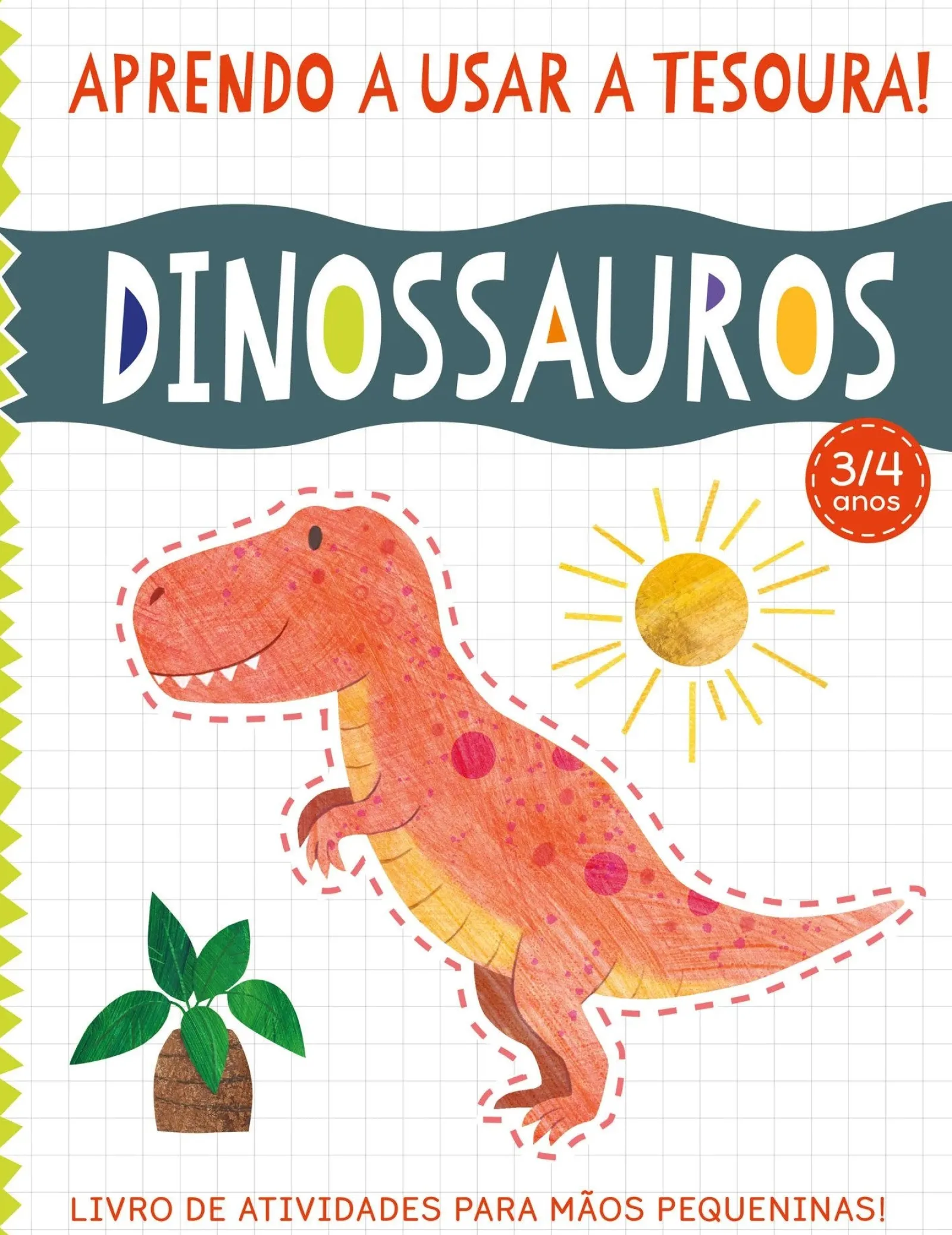 Joii Books Aprendo A Usar A Tesoura! Dinossauros de Amanda Lott^ Atividades