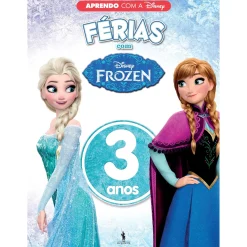 Dom Quixote Aprendo com a Disney - Férias com Frozen 3 Anos^ Pré-Escolar