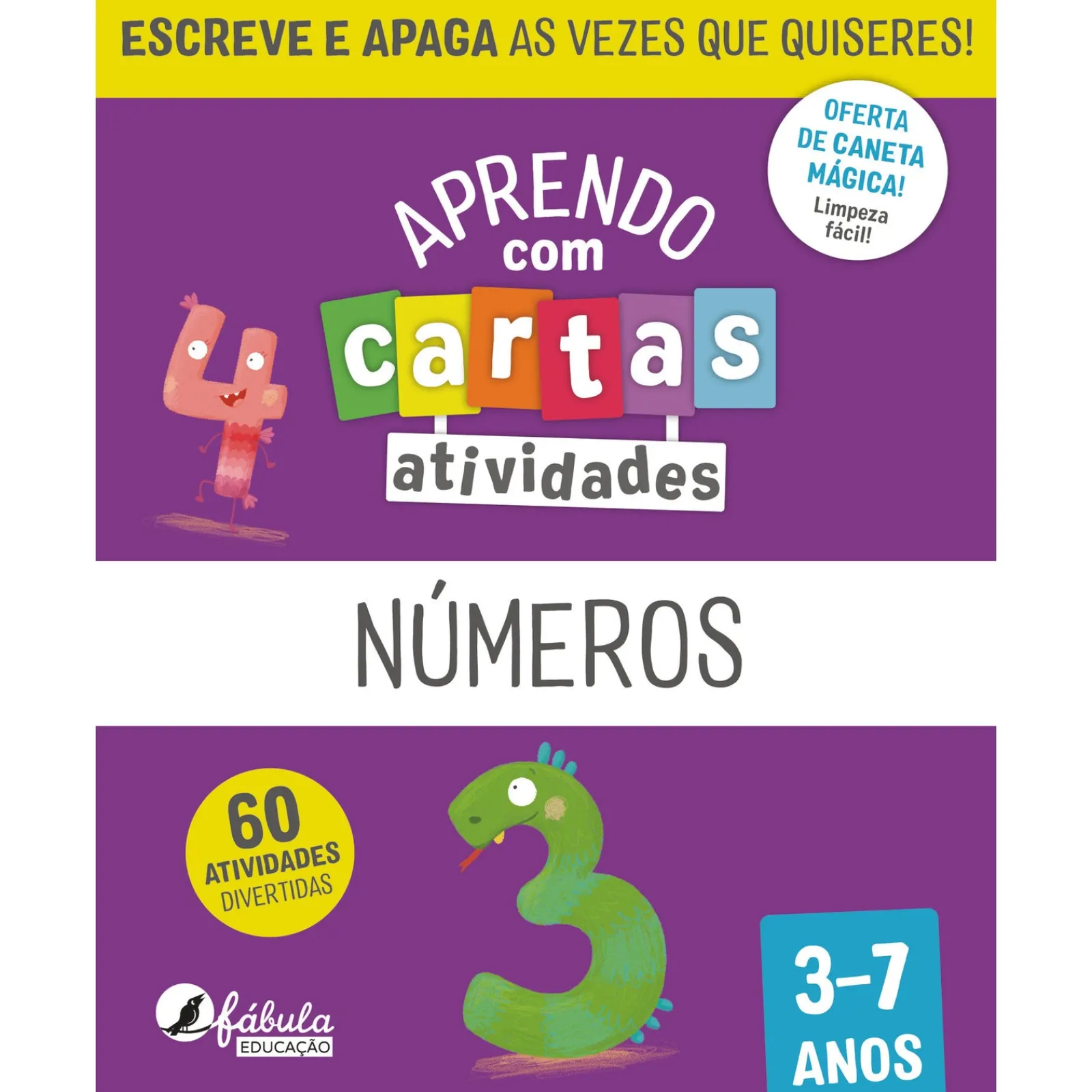 Fábula Aprendo com Cartas - Atividades - Números 3-7 Anos Ilustração: Maria Fernandes^ Pré-Escolar
