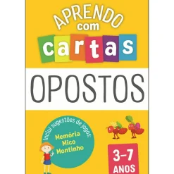 Fábula Aprendo com Cartas: Opostos 3-7 Anos^ Pré-Escolar