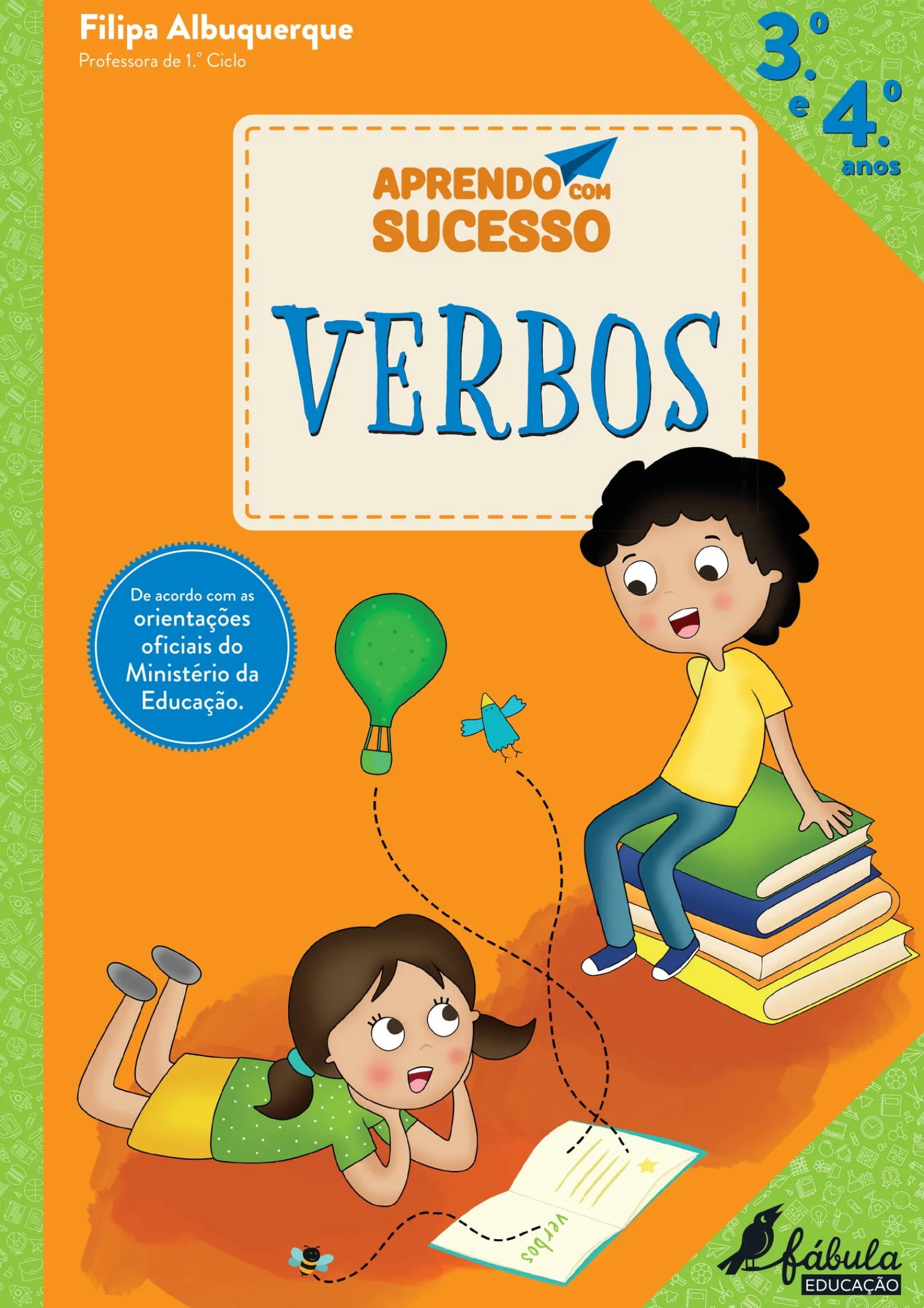 Fábula Educação Aprendo com Sucesso - Verbos - 3.º e 4.º Anos^ 1º Ciclo