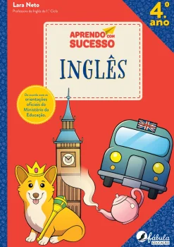 Fábula Educação Aprendo com Sucesso Inglês - 4.º Ano^ 1º Ciclo