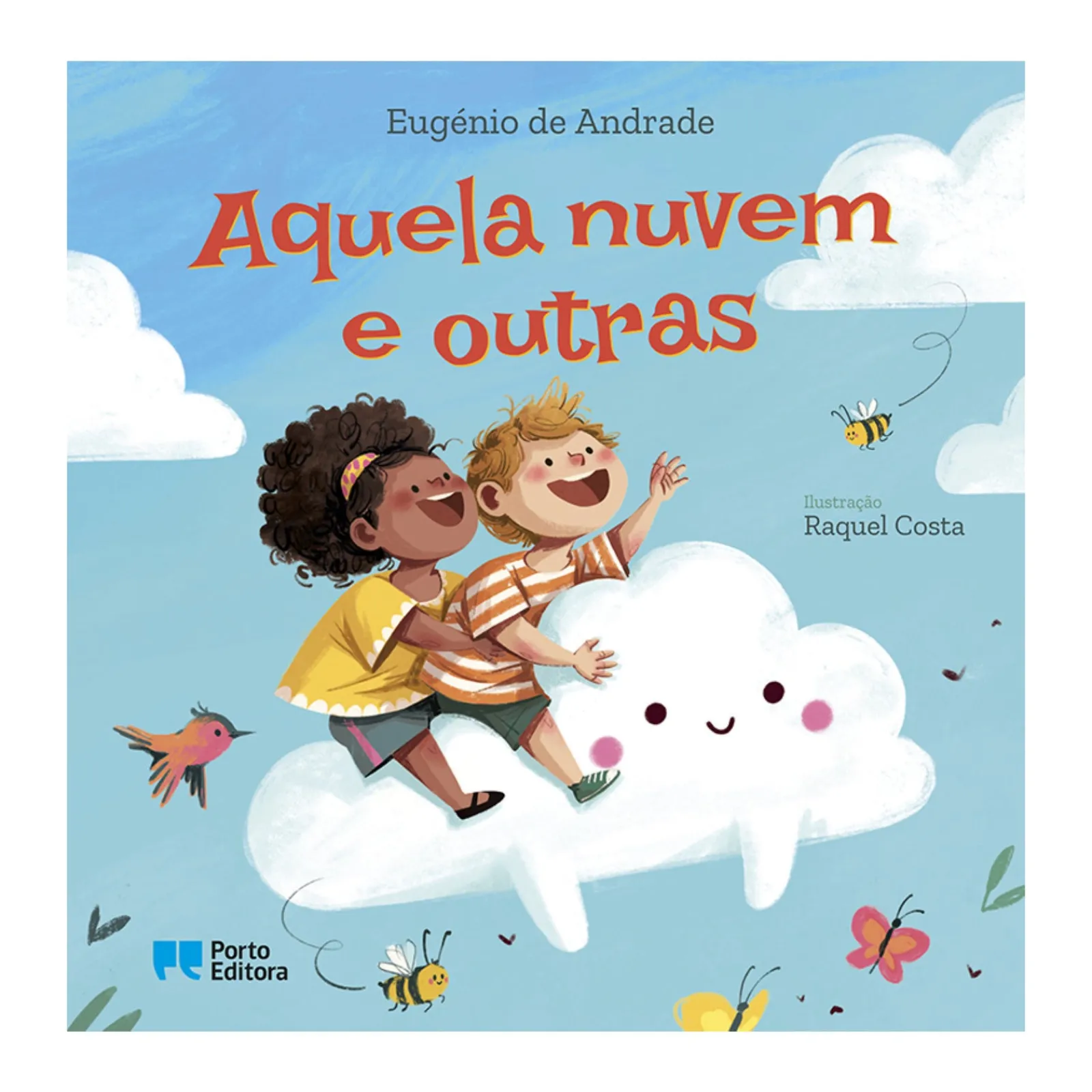Porto Editora Aquela Nuvem e Outras de Eugénio de Andrade^ Literatura Infantil