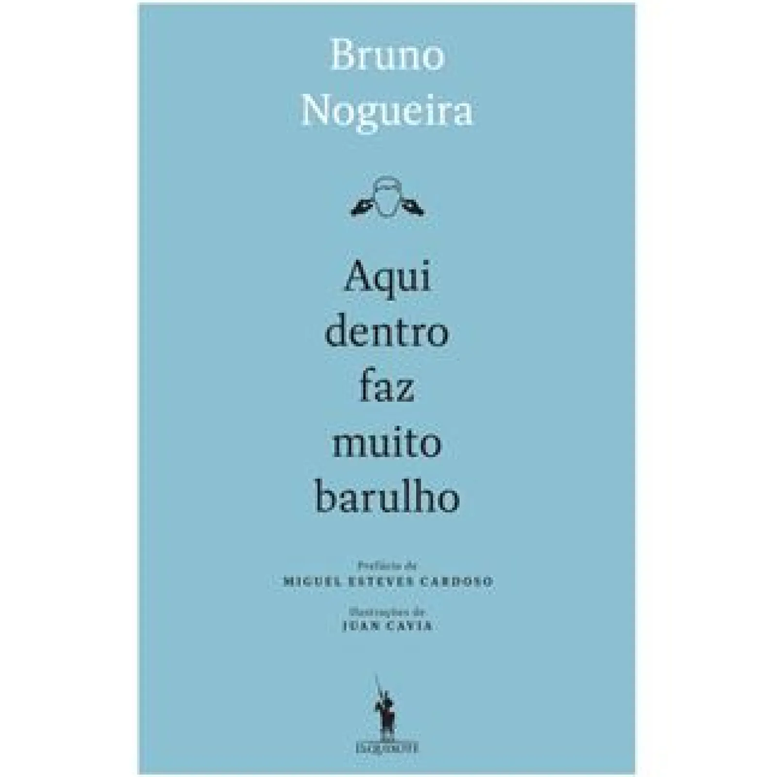 D.Quixote Aqui Dentro Faz Muito Barulho de Bruno Nogueira^ História E Política