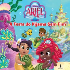 Dom Quixote Ariel 2 - A Festa do Pijama sem Fim de Disney^ Coleções Infantis
