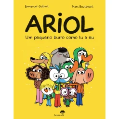 Jacarandá Ariol - um Pequeno Burro Como Tu de Emmanuel Guibert e Marc Boutavant - Livro 1^ Coleções Juvenis