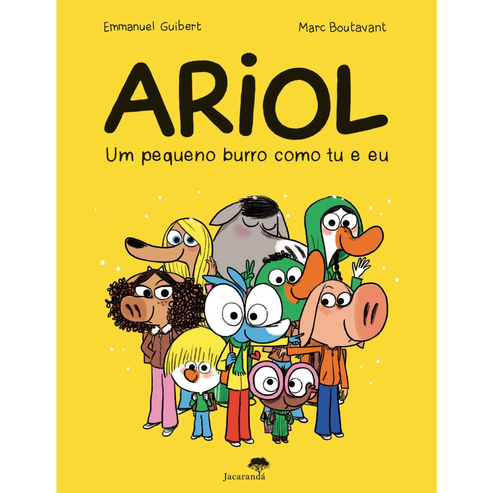 Jacarandá Ariol - um Pequeno Burro Como Tu de Emmanuel Guibert e Marc Boutavant - Livro 1^ Coleções Juvenis