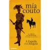 Caminho As Areias do Imperador - A Espada e a Azagaia de Mia Couto^ Romance Histórico