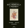 Companhia Das Letras As Aventuras Completas de Dog Mendonça e Pizzaboy de Filipe Melo e Juan Cavia^ Banda Desenhada E Novelas Gráficas