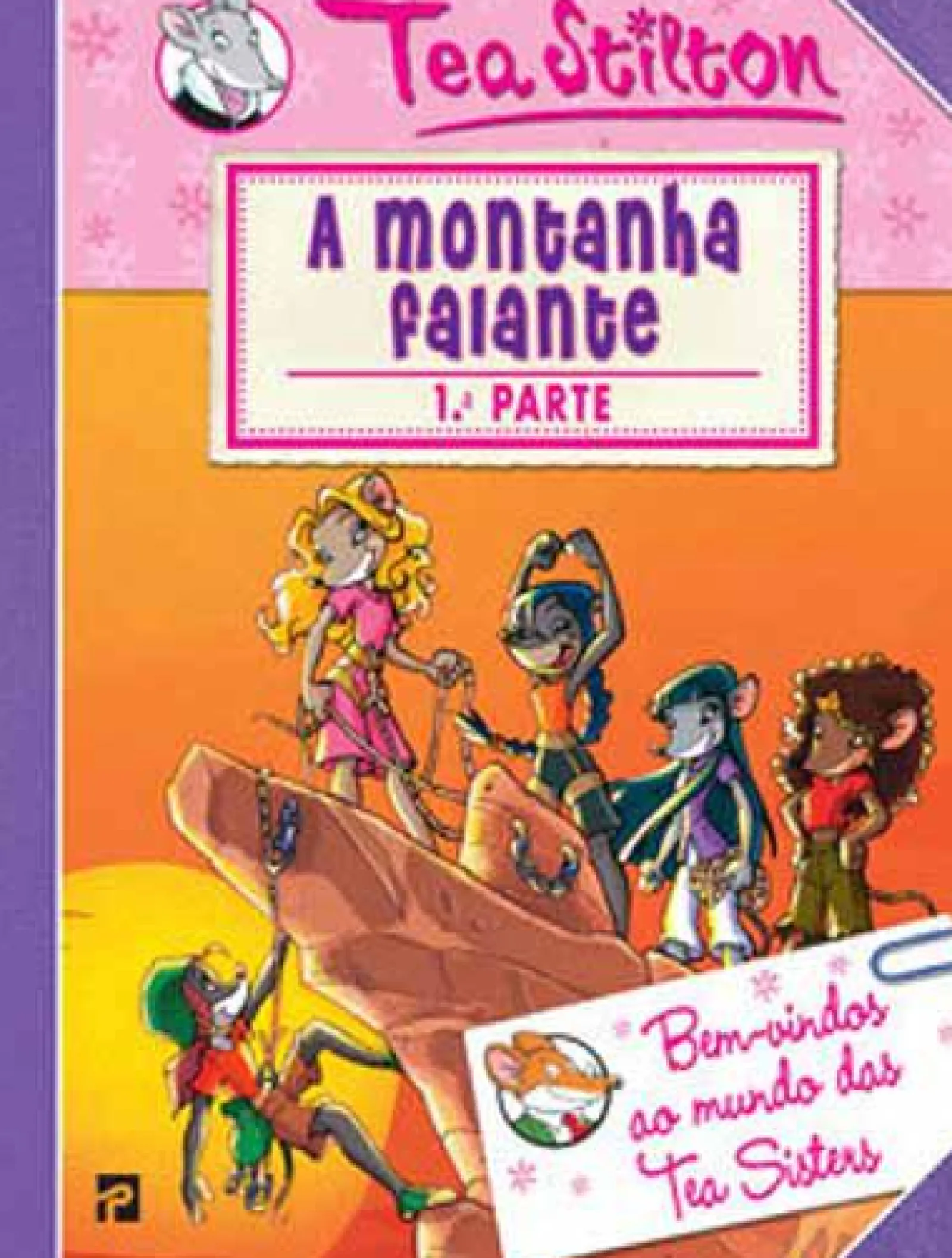 Presença As Aventuras das Tea Sisters N.º 3 de Tea Stilton - A Montanha Falante - 1.ª Parte^ Coleções Juvenis