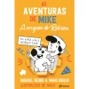 Planeta As Aventuras de Mike - A Origem do Robson de Gabriel Dearo e Manu Digilo^ Literatura Juvenil