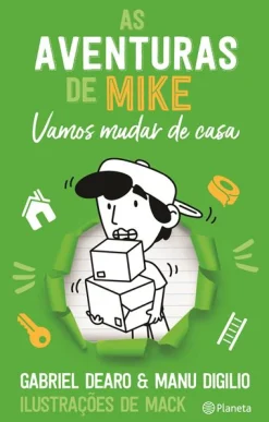 Planeta As Aventuras de Mike - Vamos Mudar de Casa de Gabriel Dearo e Manu Digilio^ Coleções Juvenis
