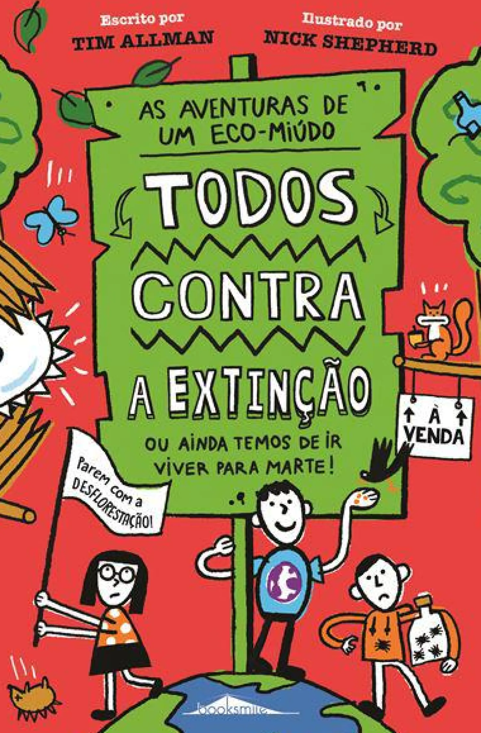 Booksmile As Aventuras de um Eco-Miúdo 2 de Tim Allman - Todos Contra a Extinção^ Coleções Juvenis