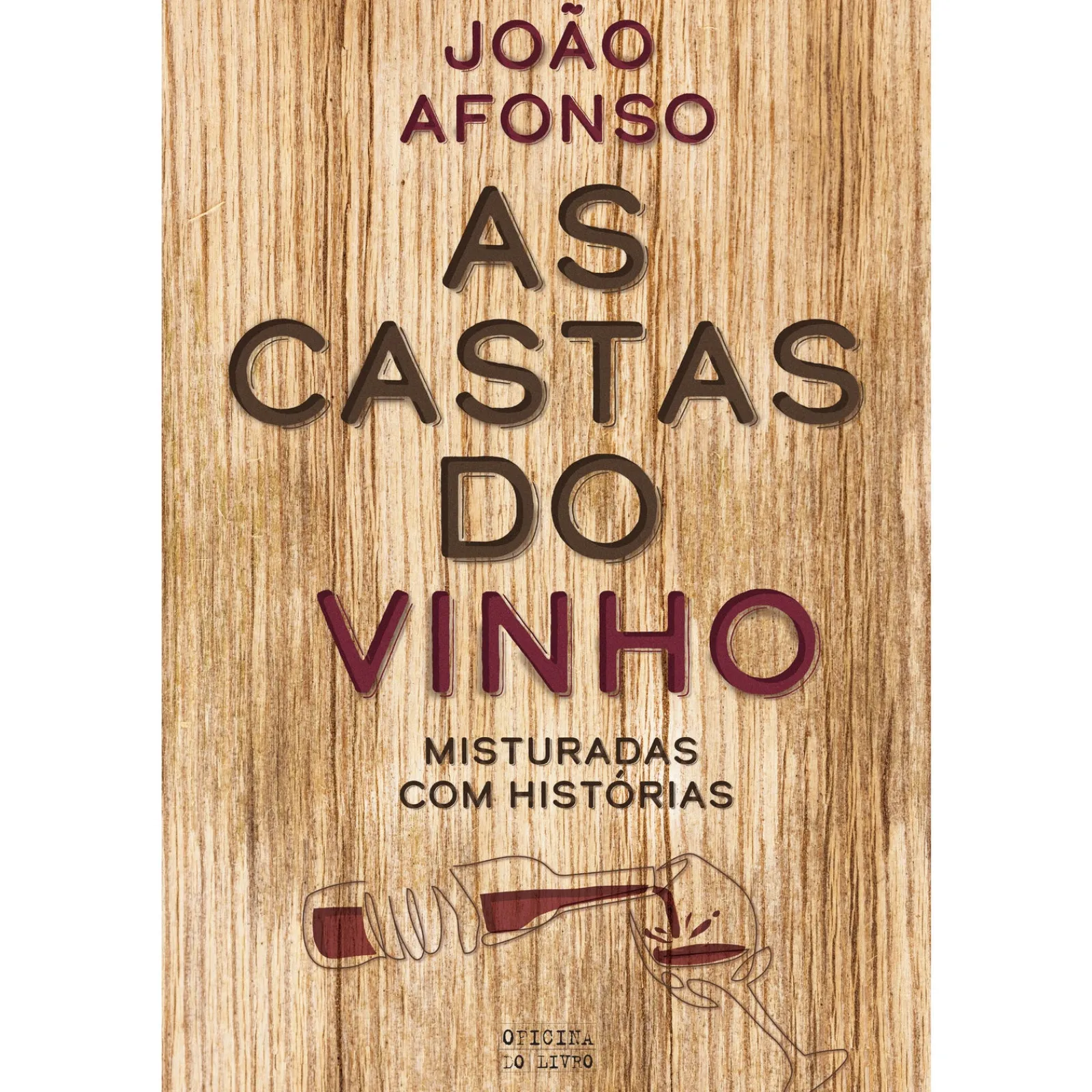 Oficina Livro As Castas do Vinho de João Afonso^ Culinária