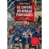 Dom Quixote As Causas do Atraso Português de Nuno Palma^ Técnicos