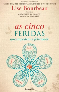 Pergaminho As Cinco Feridas de Lise Bourbeau^ Desenvolvimento Pessoal