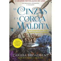 Clube Do Autor As Cinzas e A Coroa Maldita de Carissa Broadbent^ Fantástico