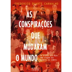 Oficina Livro As Conspirações que Mudaram o Mundo de Frederico Duarte Carvalho^ História E Política