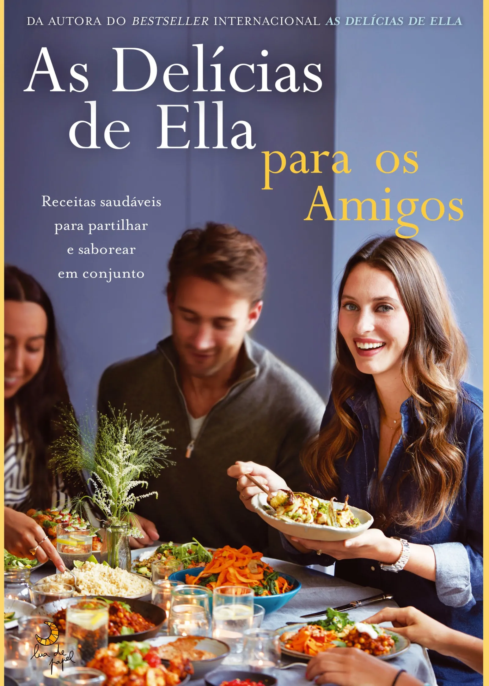 Lua De Papel As Delícias de Ella para os Amigos de Ella Mills^ Culinária