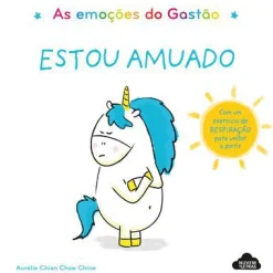 Nuvem De Letras As Emoções do Gastão - Estou Amuado de Aurélie Chien Chow Chine^ Literatura Infantil
