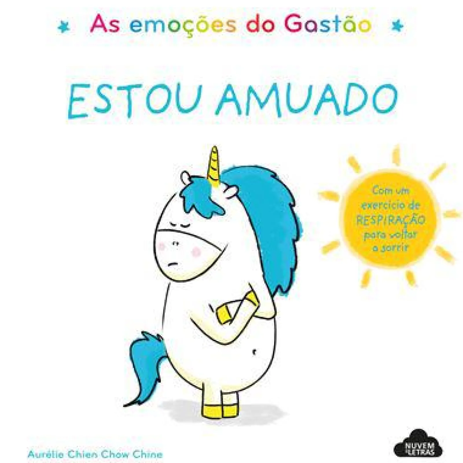 Nuvem De Letras As Emoções do Gastão - Estou Amuado de Aurélie Chien Chow Chine^ Literatura Infantil