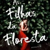 Asa As Filhas da Floresta de Alaitz Leceaga^ Romance