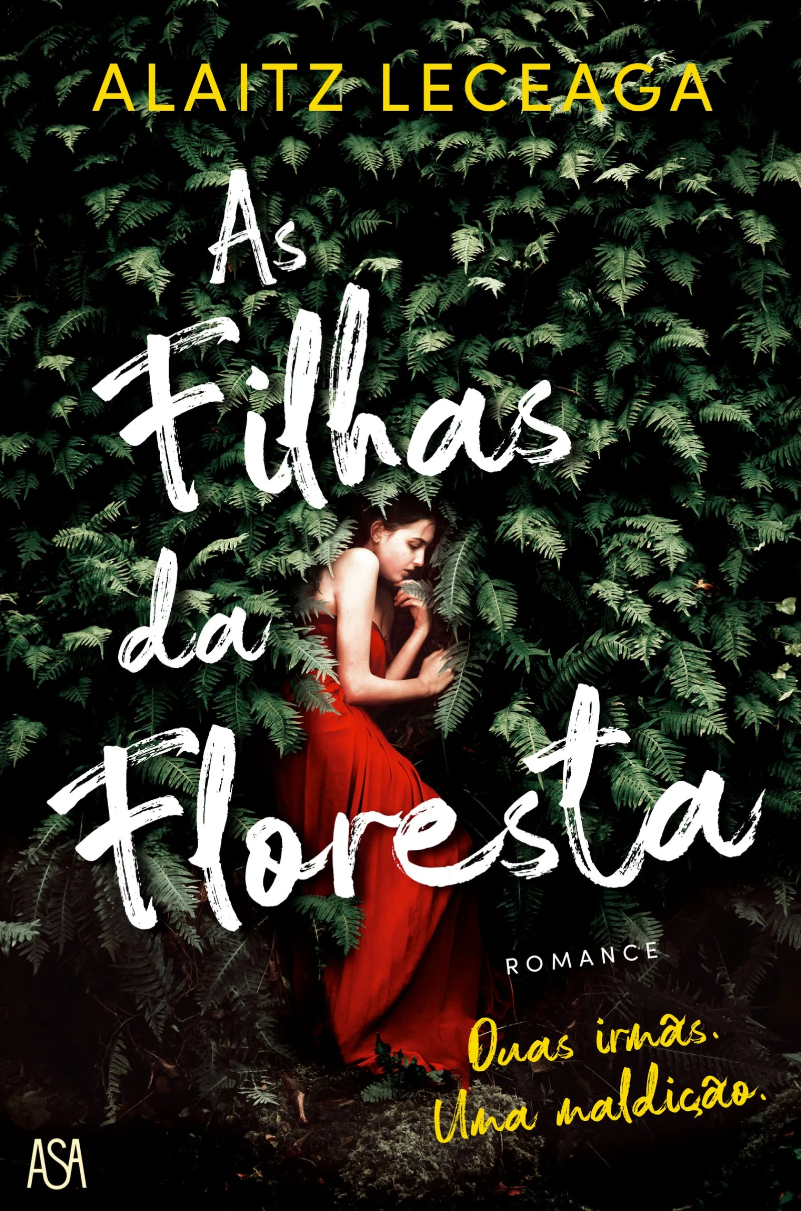 Asa As Filhas da Floresta de Alaitz Leceaga^ Romance