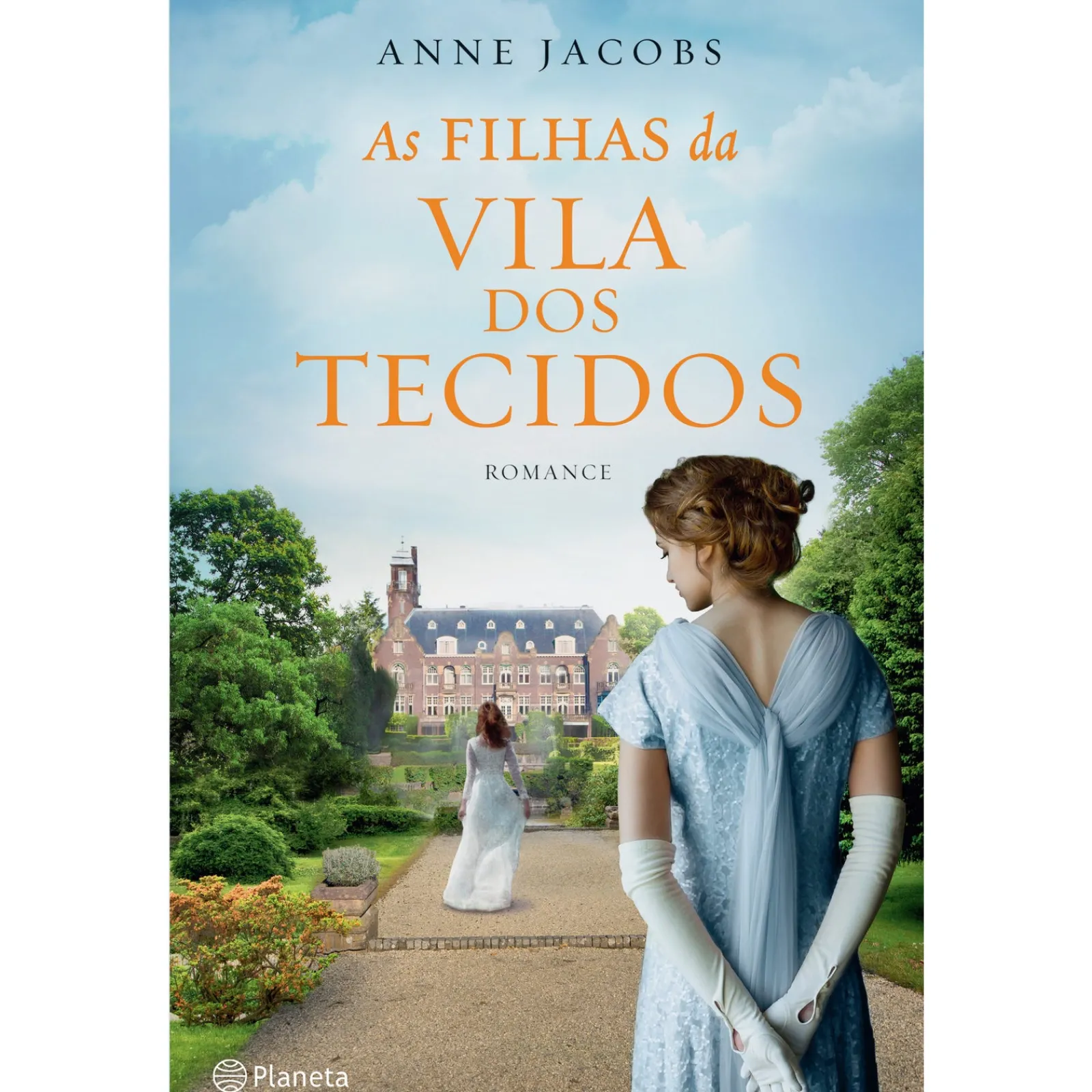 Planeta As Filhas da Vila dos Tecidos de Anne Jacobs^ Romance Histórico