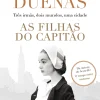 Porto Editora As Filhas do Capitão de María Dueñas^ Romance