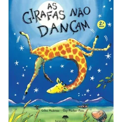 Jacarandá As Girafas Não Dançam de Giles Andreae e Guy Parker-Rees^ Literatura Infantil