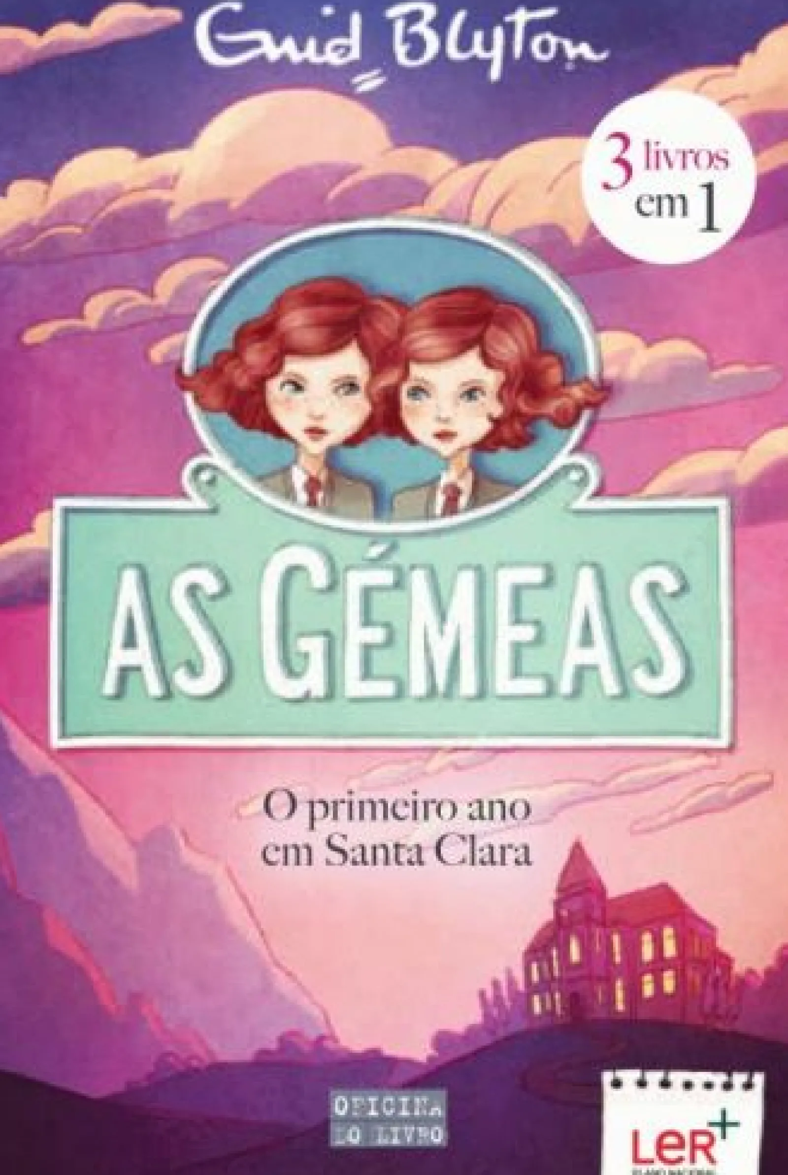 Oficina Livro As Gémeas - o Primeiro Ano em Santa Clara (3 Livros em 1) de Enid Blyton^ Coleções Juvenis
