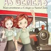 Oficina Do Livro As Gémeas: Mais Aventuras no Colégio de Santa Clara de Sara Rodi e Enid Blyton - Volume 10^ Coleções Juvenis