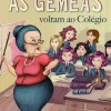 Oficina Livro As Gémeas Nº 2 - Voltam ao Colégio de Enid Blyton^ Coleções Juvenis