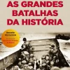 Clube Do Autor As Grandes Batalhas da História de Canal História^ História E Política