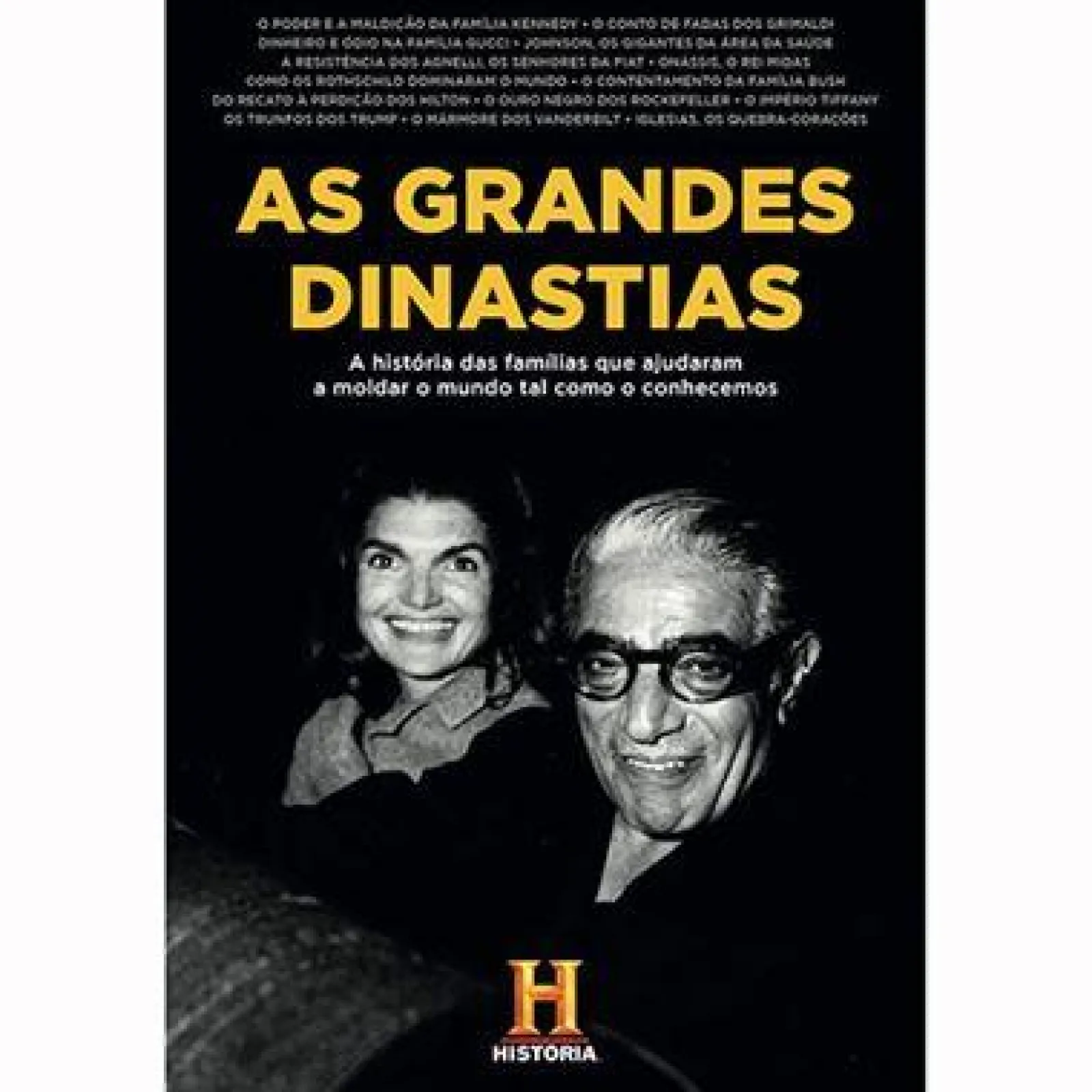 Clube Do Autor As Grandes Dinastias de Canal História - A História das Famílias que Ajudaram a Moldar o Mundo Tal Como o Conhecemos^ História E Política