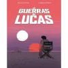 Ala Dos Livros As Guerras de Lucas de Laurent Hopman^ Banda Desenhada E Novelas Gráficas