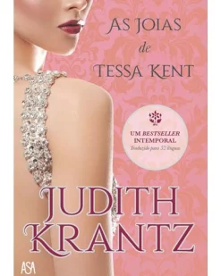 Asa As Joias de Tessa Kent de Judith Krantz^ Romance
