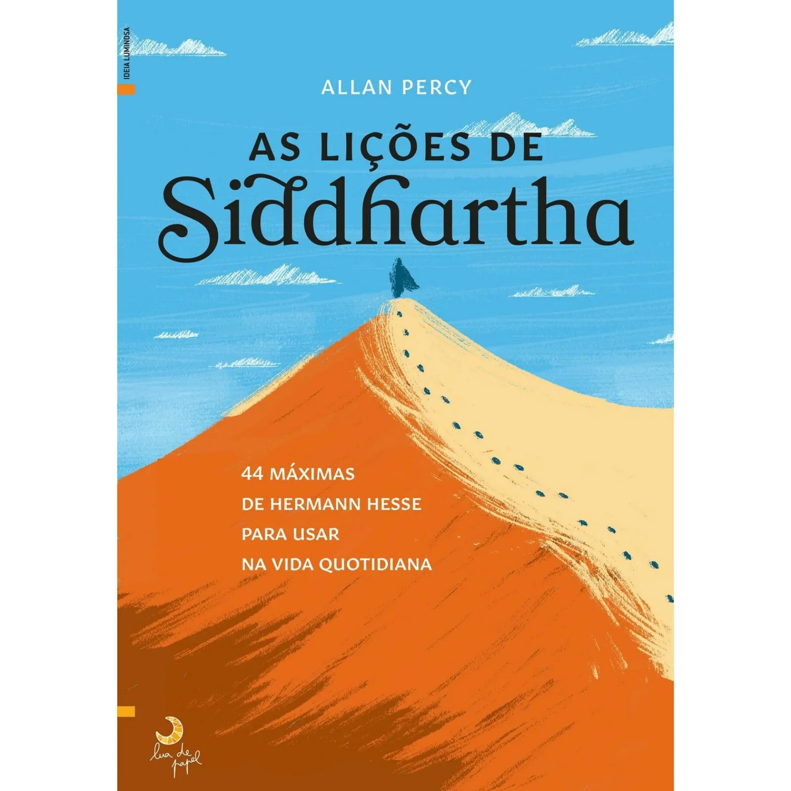 Lua De Papel As Lições de Siddhartha de Allan Percy^ Desenvolvimento Pessoal