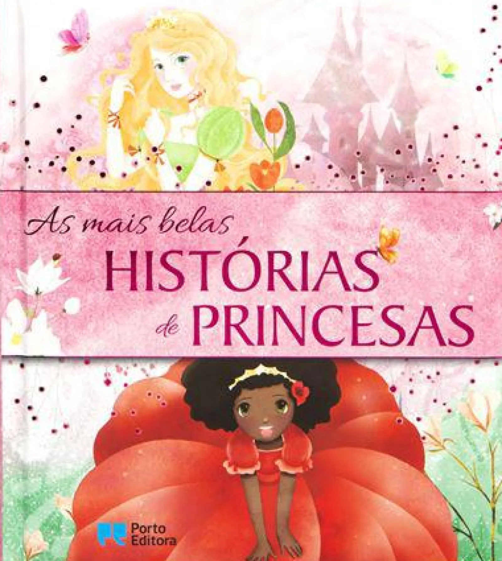 Porto Editora As Mais Belas Histórias de Princesas^ Literatura Infantil
