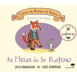 Jacaranda As Meias do Sr. Raposo de Julia Donaldson e Axel Scheffler^ Literatura Infantil