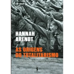 Dom Quixote As Origens do Totalitarismo de Hannah Arendt^ História E Política