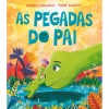 Porto Editora As Pegadas do Pai de Michelle Robinson e Paddy Donnelly^ Literatura Infantil
