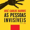 Leya As Pessoas Invisíveis de José Carlos Barros^ Romance